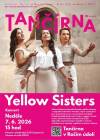 Yellow Sisters v Tančírně