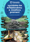 VYCHÁZKA KE KŘIŠŤÁLOVÉMU A JOSEFOVU PRAMENI