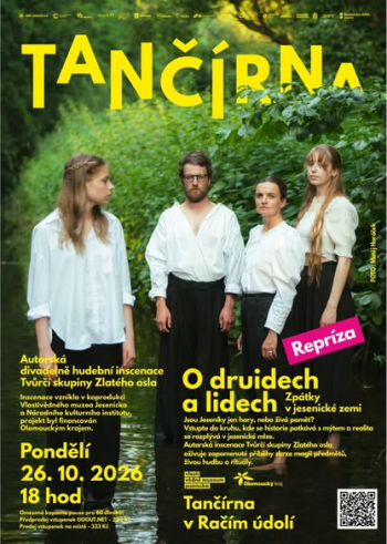 O druidech a lidechZpátky v jesenické zemi - repríza v Tančírně
