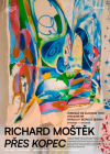 RICHARD MOŠTĚK: PŘES KOPEC