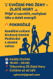 CVIČENÍ PRO ŽENY - ZLATÉ HORY