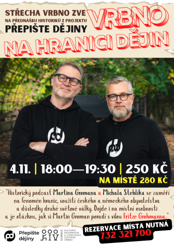 Přepište dějiny: Vrbno na hranici dějin