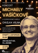 KONCERT MICHAELY VAŠÍČKOVÉ s kapelou CHVILKA VOLNA